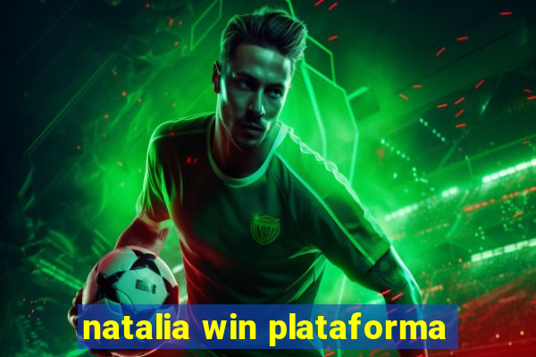 natalia win plataforma